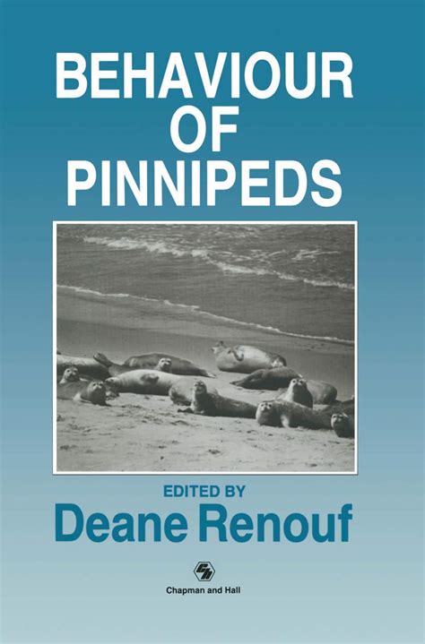 Behaviour of Pinnipeds 1st Edition Doc