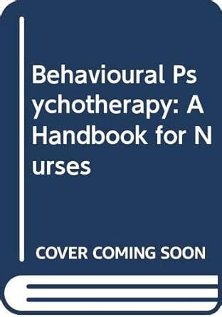 Behavioural Psychotherapy A Handbook for Nurses Kindle Editon