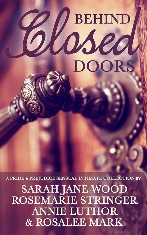 Behind Closed Doors A Pride and Prejudice Sensual Intimate Collection Kindle Editon