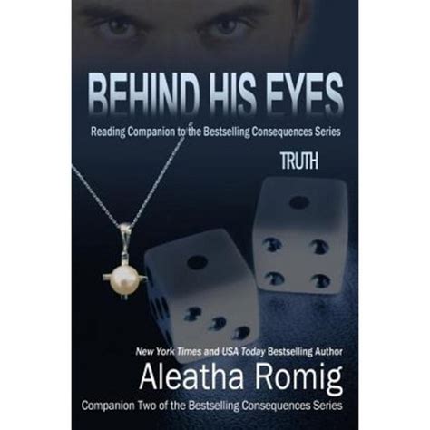 Behind His Eyes Truth Reading Companion to the bestselling Consequences Series Volume 5 Kindle Editon