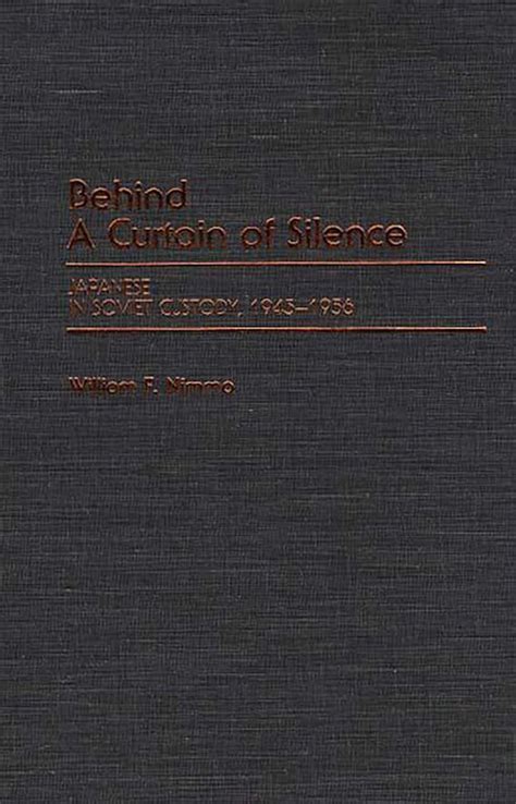 Behind a Curtain of Silence Japanese in Soviet Custody Epub