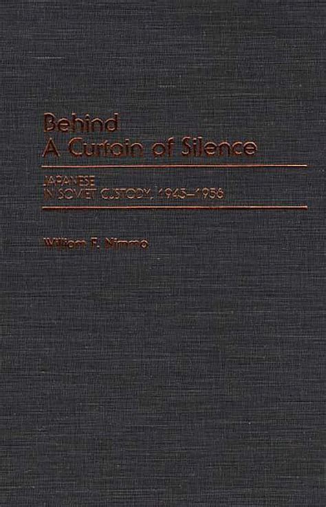 Behind a Curtain of Silence Japanese in Soviet Custody Epub