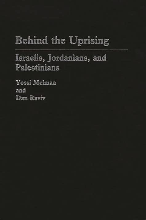 Behind the Uprising Israelis Jordanians and Palestinians Contributions in Sociology Doc