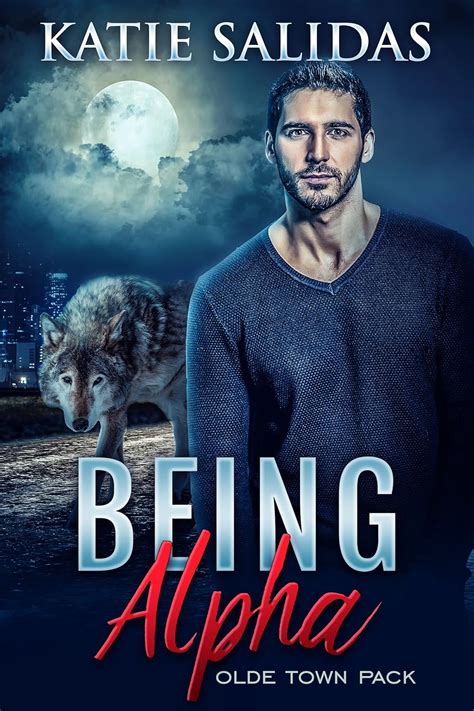 Being Alpha A Paranormal Shifter Romance Olde Town Pack Epub