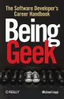 Being Geek The Software Developer s Career Handbook Kindle Editon