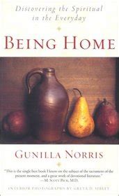 Being Home: Discovering the Spiritual in the Everyday Kindle Editon