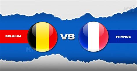 Belgium vs. France: A Comprehensive Comparison