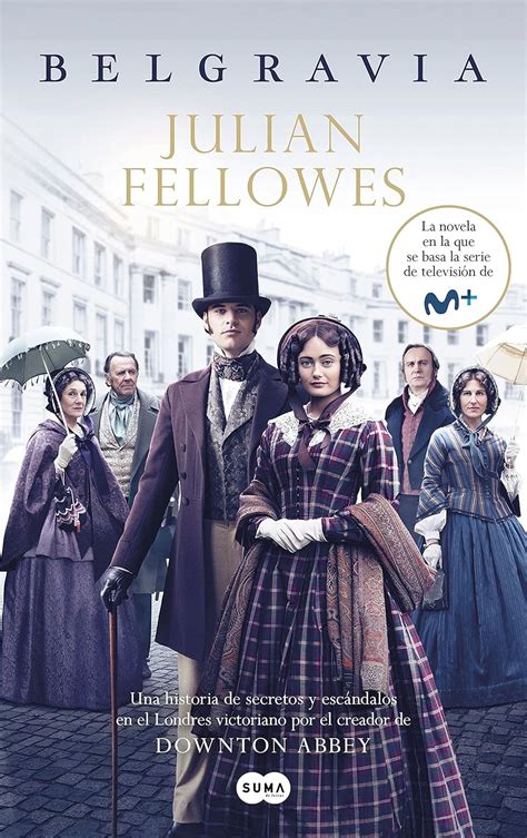 Belgravia Julian Fellowes s Belgravia Spanish Edition Reader