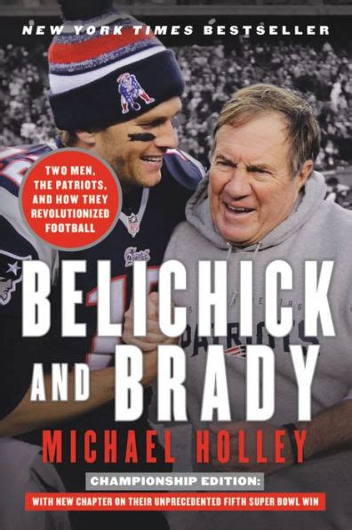 Belichick Brady Patriots Revolutionized Football Reader