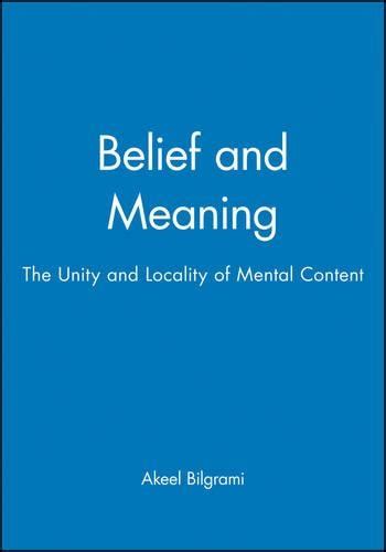 Belief and Meaning The Unity and Locality of Mental Content Doc