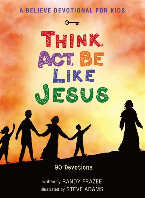 Believe Storybook Think Act Be Like Jesus Reader