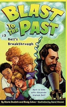 Bell s Breakthrough Blast to the Past Book 3 Kindle Editon