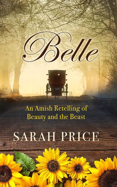 Belle An Amish Retelling of Beauty and the Beast An Amish Fairytale Kindle Editon