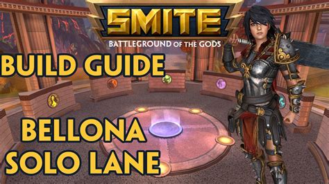 Bellona Build Smite: An In-Depth Guide for Dominating the Battleground