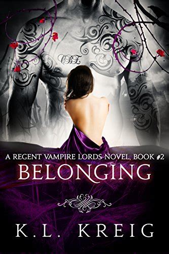 Belonging A Regent Vampire Lords Book 2 Kindle Editon