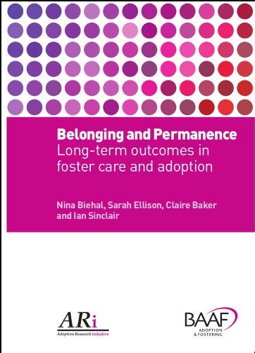 Belonging and Permanence Outcomes in Long-term Foster Care and Adoption Kindle Editon