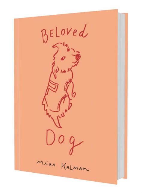Beloved Dog Maira Kalman Reader