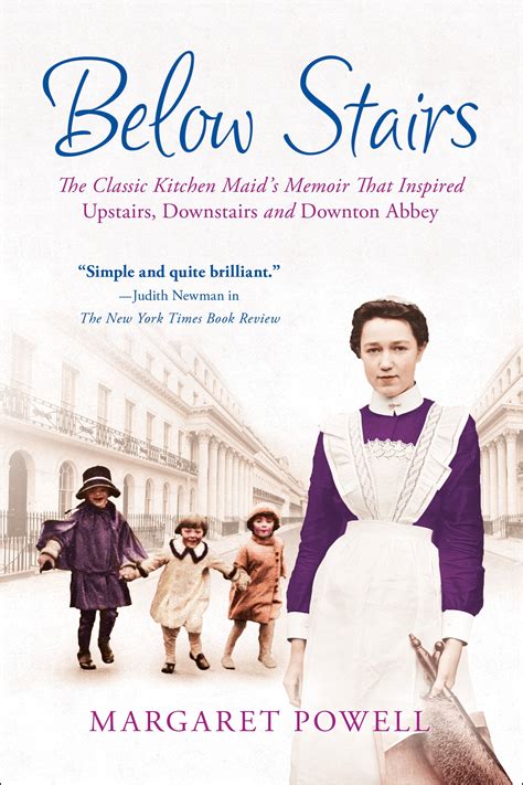 Below Stairs The Classic Kitchen Maid s Memoir That Inspired Upstairs Downstairs and Downton Abbey  Epub