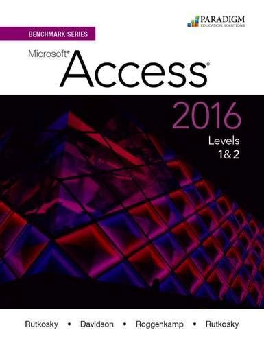 Benchmark Series: MicrosoftaRAccess 2013 Levels 1 and 2: Text with Data Files CD Ebook Epub