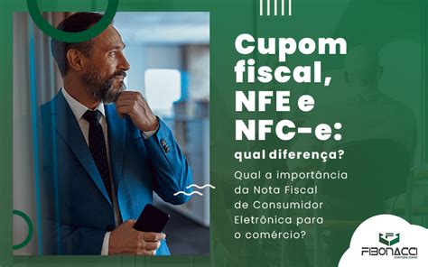 Benefícios do Cupom Fiscal e da NF-e: