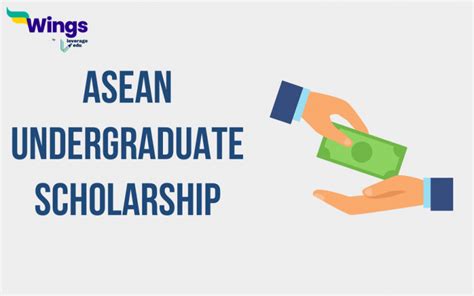 Benefits of ASEAN Undergraduate Scholarships: