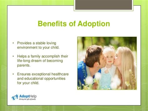 Benefits of Adopting: