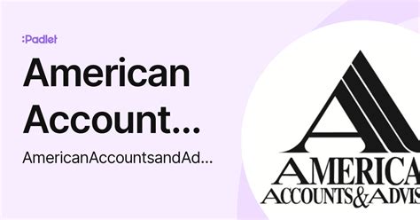 Benefits of American Accounts and Advisors