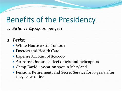 Benefits of Being the President