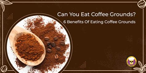 Benefits of Chewing Coffee Grounds