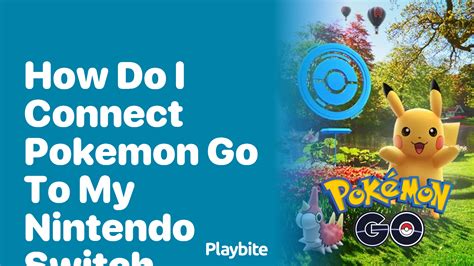 Benefits of Connecting Pokémon GO to Switch