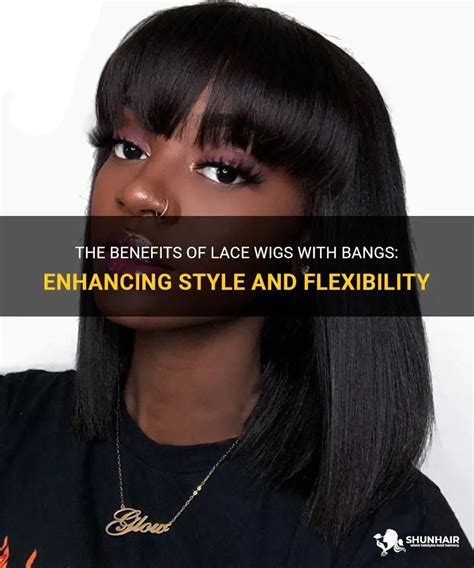 Benefits of Lace Bangs