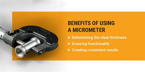 Benefits of Micrometers: