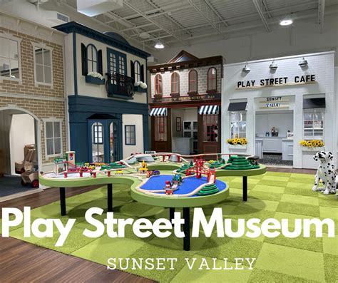 Benefits of Play Street Museums