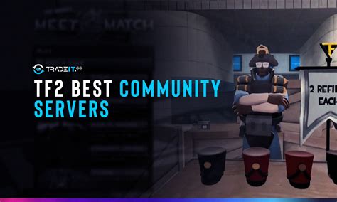 Benefits of TF2 Community Servers