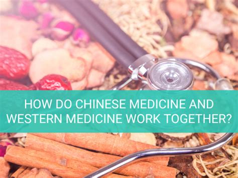 Benefits of Taking Western and Chinese Medicine Together