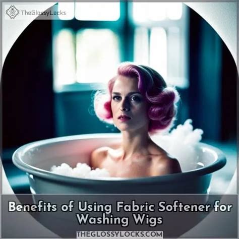 Benefits of Using Fabric Softener for Synthetic Wigs