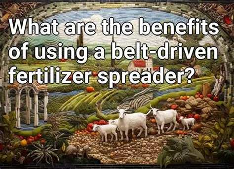 Benefits of Using a Fertilizer Spreader