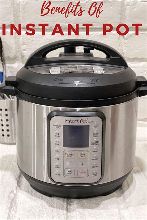 Benefits of Using an Instant Pot