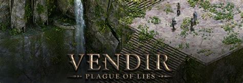 Benefits of Utilizing the Vendir: Plague of Lies Trainer