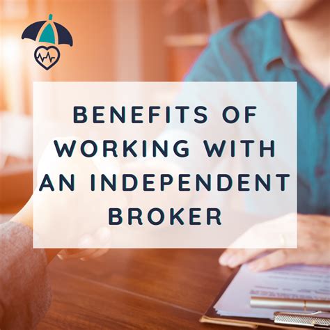 Benefits of Working with an Independent Insurance Broker