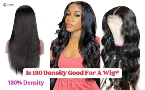 Benefits of a 180 Density Wig