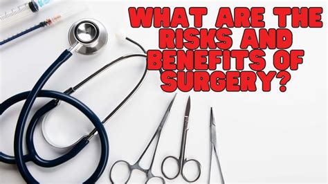 Benefits of surgery: