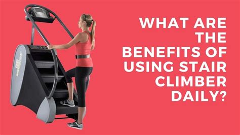 Benefits of the Climber and Slide Step