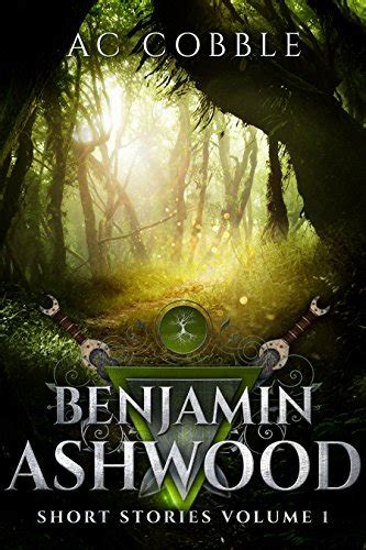 Benjamin Ashwood Short Stories Volume 1 PDF