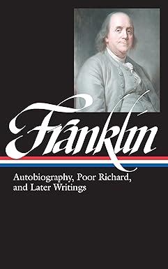 Benjamin Franklin Autobiography Poor Richard and Later Writings Library of America Kindle Editon