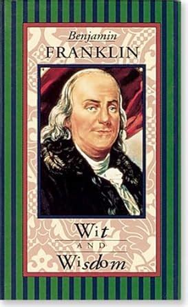 Benjamin Franklin Wit and Wisdom Americana Pocket Gift Editions Reader