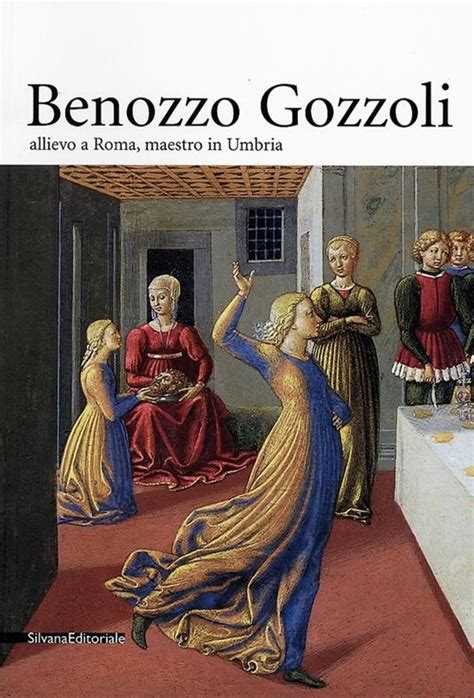 Benozzo Gozzoli (1420-1497). Allievo a Roma, maestro in Umbria Doc