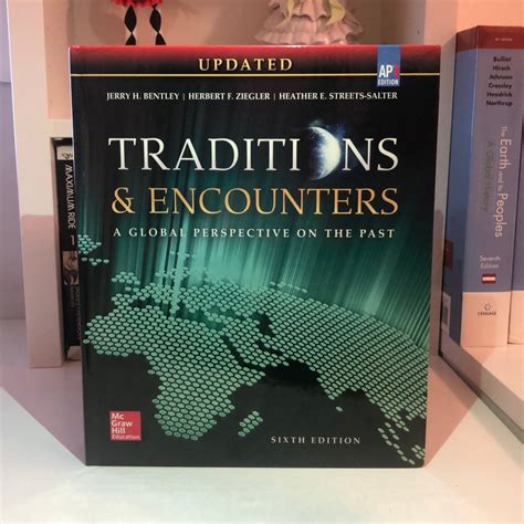 Bentley Traditions and Encounters A Global Perspective on the Past AP Edition Â©2015 6e Student Edition AP TRADITIONS and ENCOUNTERS WORLD HISTORY Reader