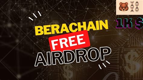 Berachain Airdrop: Unlocking a World of Possibilities