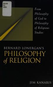 Bernard Lonergan's Philosophy of Religion From Philosophy of God to Reader